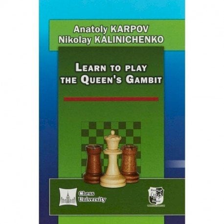 Learn to play the Queen`s Gambit (на английском языке)