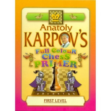 Full Colour Chess Primer. First Level (на англ.языке) / Цветной шахматный учебник Full Colour Chess Primer. First Level (на англ.языке) / Цветной шахматный учебник
