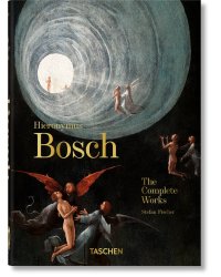 Hieronymus Bosch. The Complete Works. 40th Ed.