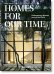 Homes For Our Time. Contemporary Houses around the World. 40th Ed.