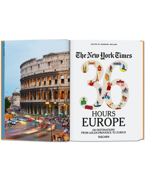 The New York Times 36 Hours. Europe. 3rd Edition