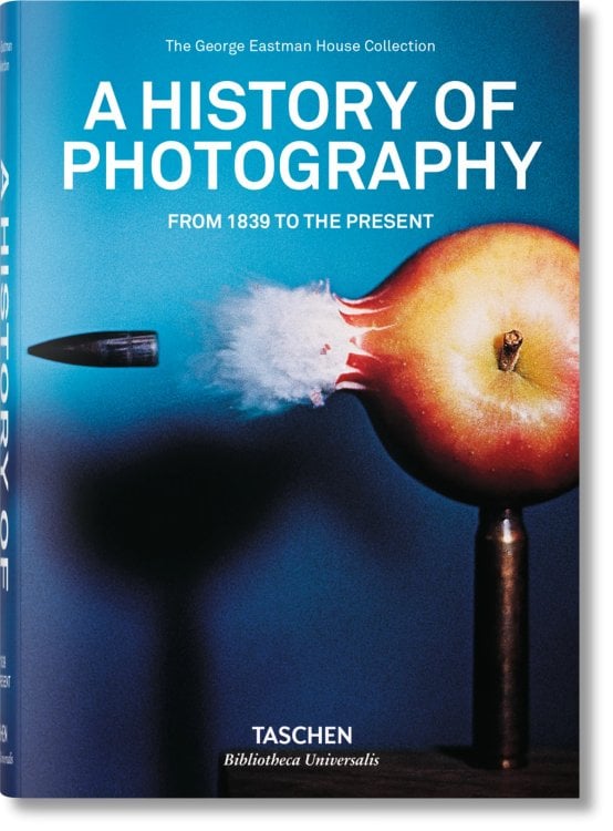 A History of Photography. From 1839 to the Present A History of Photography. From 1839 to the Present