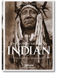 The North American Indian. The Complete Portfolios