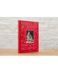Mary McCartney. Feeding Creativity