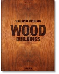 100 Contemporary Wood Buildings