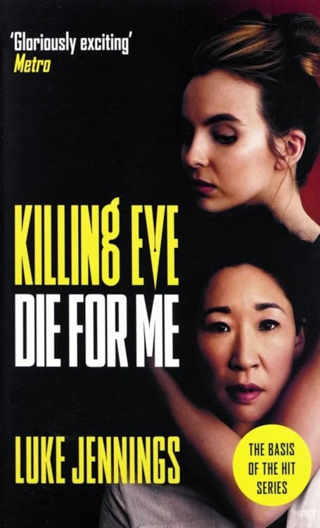 Killing Eve. Die For Me Killing Eve. Die For Me