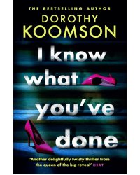 I Know What You've Done