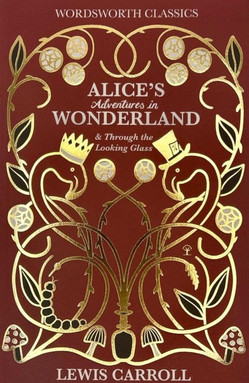 Alice in Wonderland and Through the Looking Glass