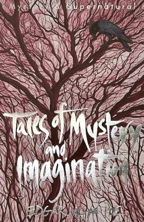 Tales of Mystery & The Supernatural Tales of Mystery and Imagination