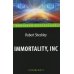 Immortality, Inc = Корпорация "Бессмертие": книга для чтения на англ.яз. Intermediate
