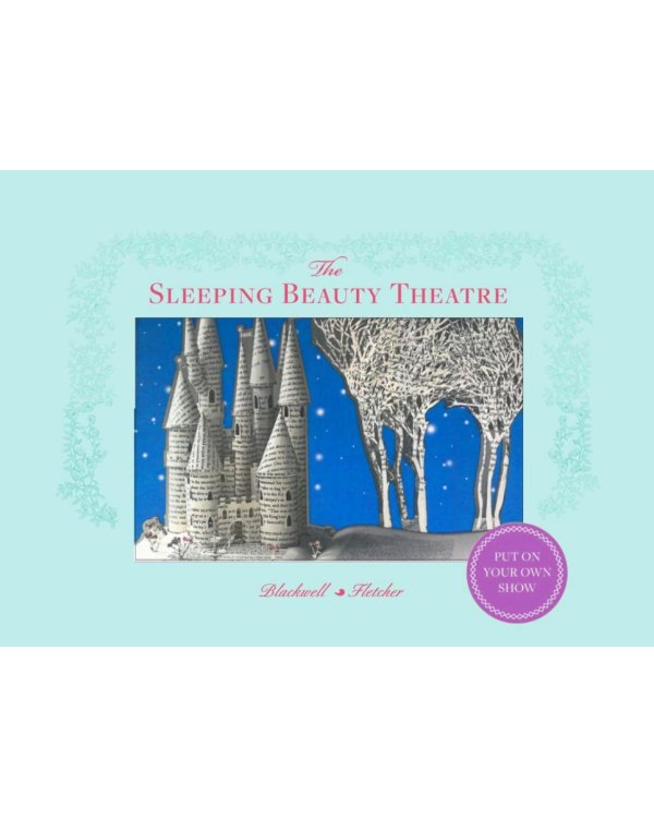 The Sleeping Beauty Theatre: Put on your own show