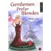 Gentlemen Prefer Blondes = Джентльмены предпочитают блондинок: книга для чтения на англ.яз. Уровень В1
