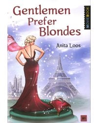 Gentlemen Prefer Blondes = Джентльмены предпочитают блондинок: книга для чтения на англ.яз. Уровень В1