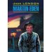 Martin Eden = Мартин Иден: книга для чтения на английском языке