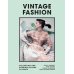 Vintage Fashion: Collecting and wearing Vintage classics