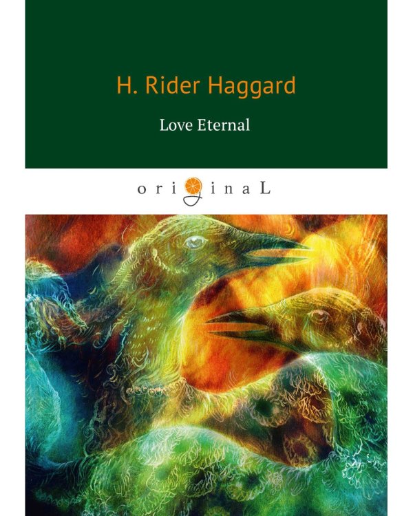 Love Eternal = Вечная любовь: на англ.яз