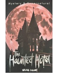 The Haunted Hote & Other Strange Tales