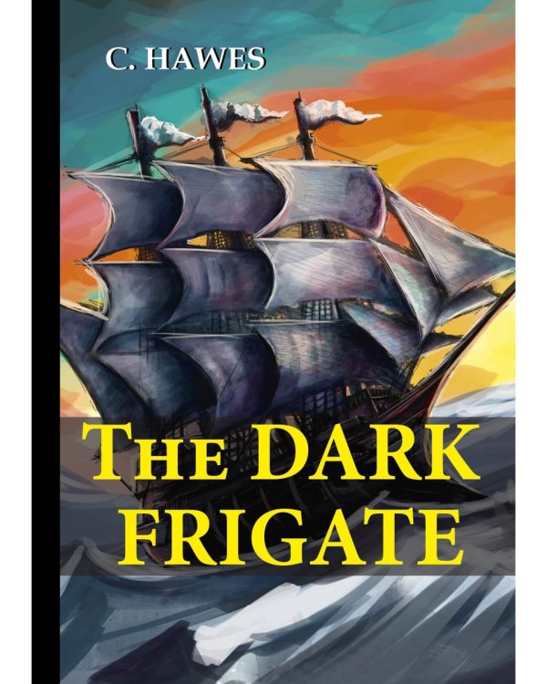 The Dark Frigate = Темный фрегат: на англ.яз