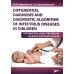 Differential diagnosis and diagnostic algorithm of infectious diseases in children : The practical guide for medical students and practitioners