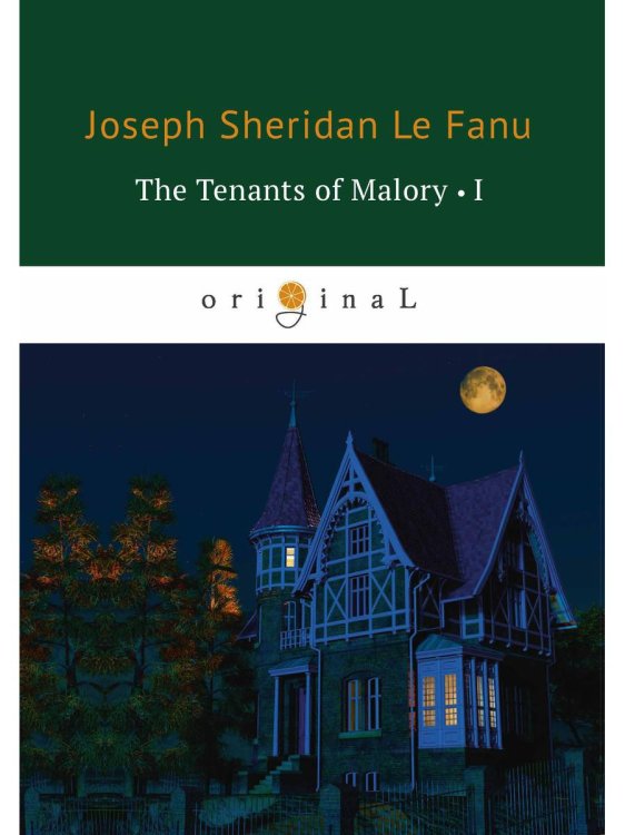 Original The Tenants of Malory 1 = Арендаторы Малори 1: на англ.яз