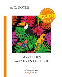 Mysteries and Adventures 2 = Тайны и Приключения 2: на англ.яз