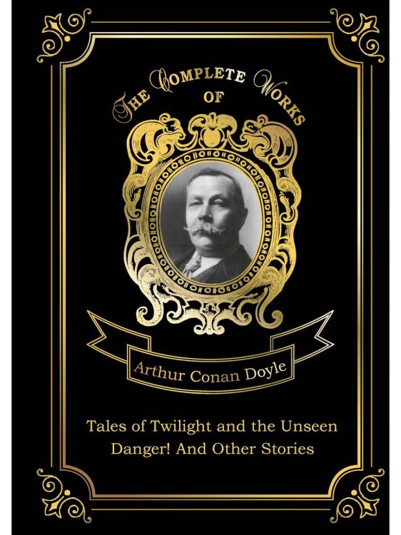 Tales of Twilight and the Unseen and Danger!