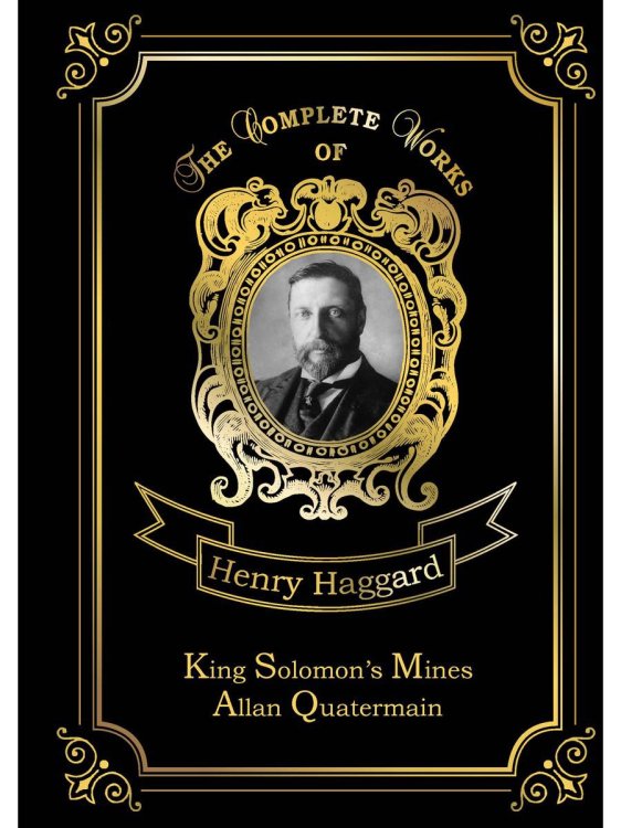 King Solomon's Mines &amp; Allan Quatermain