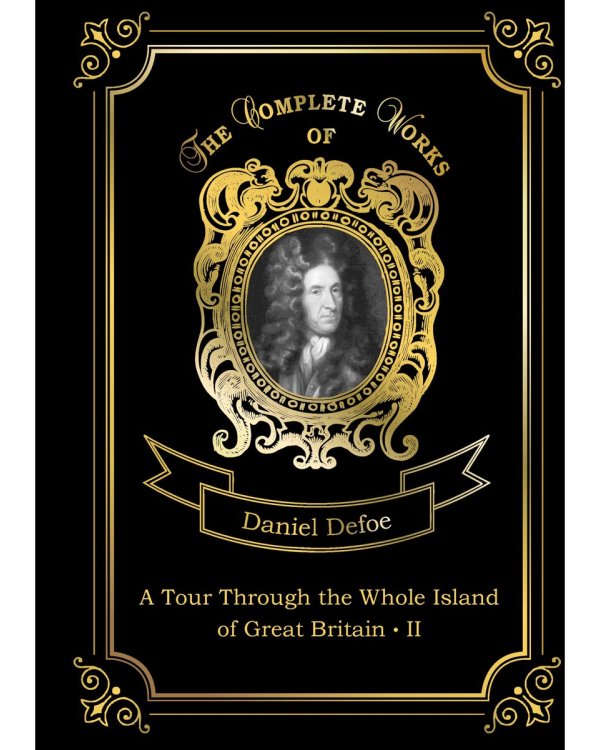 A Tour Through the Whole Island of Great Britain II