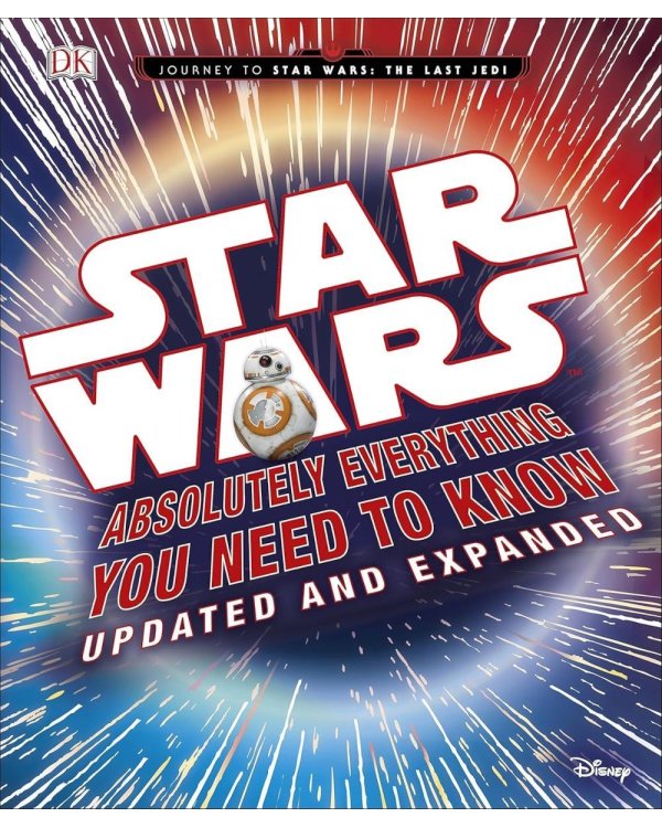 Star Wars - Absolutely Everything You Need to Know