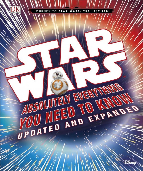 Star Wars - Absolutely Everything You Need to Know