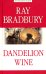 Dandelion Wine = Вино из одуванчиков: на англ.яз