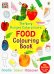 The Very Hungry Caterpillar's Food Colouring Book