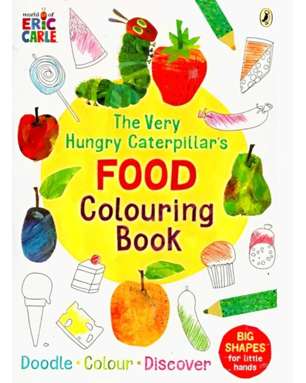The Very Hungry Caterpillar's Food Colouring Book