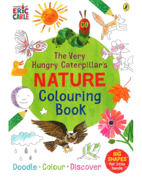 The Very Hungry Caterpillar's Nature Colouring Book