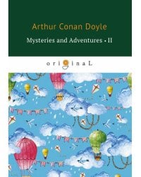 Mysteries and Adventures 2 = Тайны и Приключения 2: на англ.яз