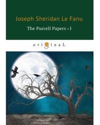 The Purcell Papers 1 = Документы Перселла 1: на англ.яз