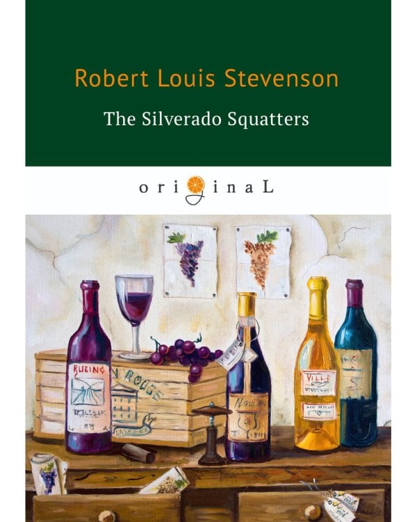 The Silverado Squatters = Поселенцы Силверадо: на англ.яз