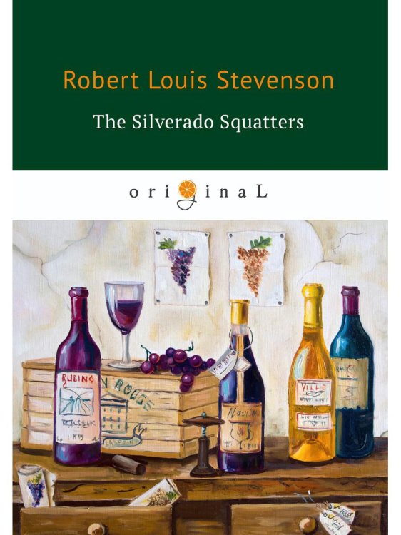 Original The Silverado Squatters = Поселенцы Силверадо: на англ.яз