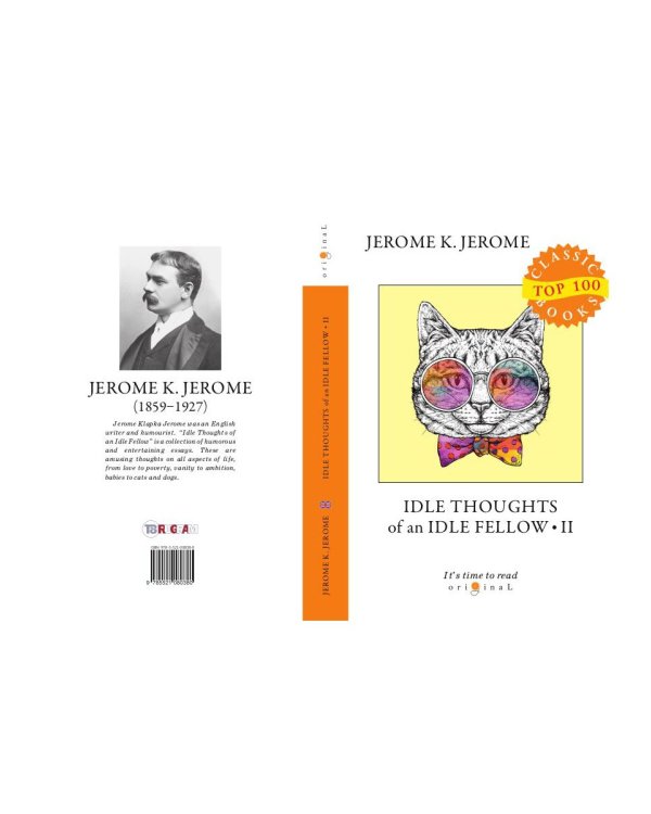 Idle Thoughts of an Idle Fellow 2 = Праздные мысли праздного человека 2: на англ.яз