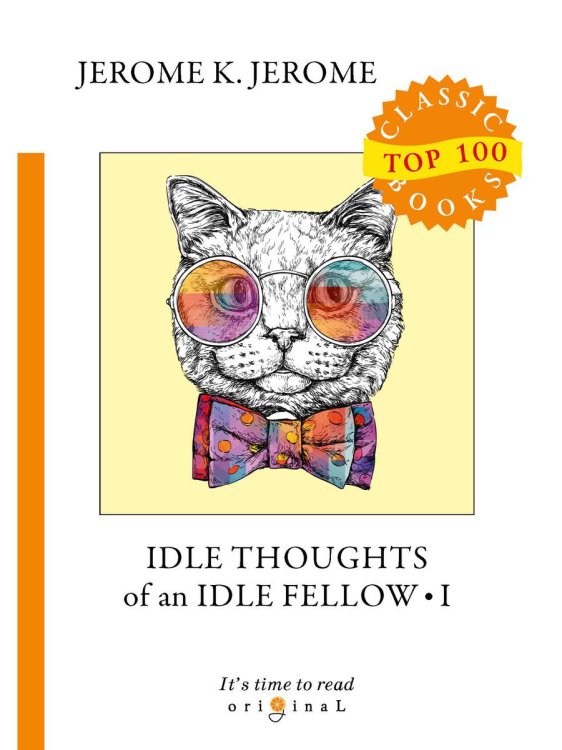 Top 100 Classic Books Idle Thoughts of an Idle Fellow 1