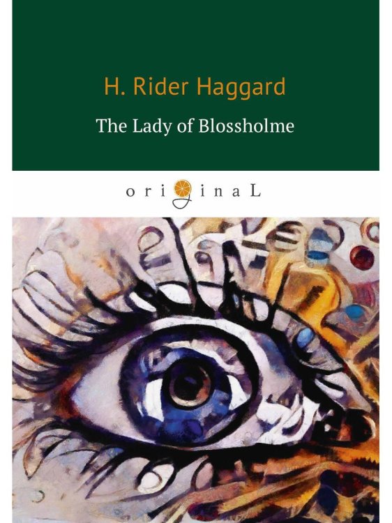 Original The Lady of Blossholme = Хозяйка Блосхолма: на англ.яз