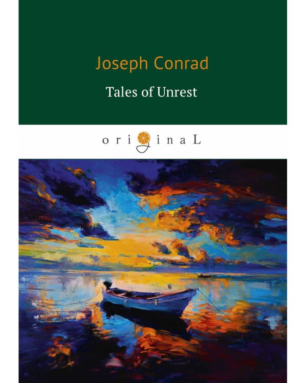 Tales of Unrest = Истории беспорядка: Идиоты, Лагуна, Аванпост прогресса, Возвращение, Кариан: на англ.яз