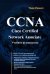 CCNA. Cisco Certified Network Associate. Экзамен 640-507: Учебное руководство. 2-е изд