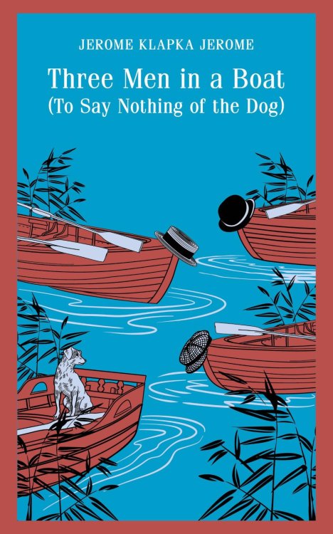 Three Men in a Boat, To Say Nothing of the Dog