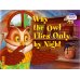 Дополнительное изображение книги «Почему сова летает только ночью = Why the owl flies only by night (на англ.яз.)»
