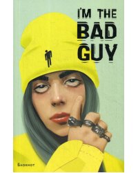 Блокнот. Billie Eilish. I'm the bad guy