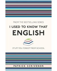 I Used to Know that: English