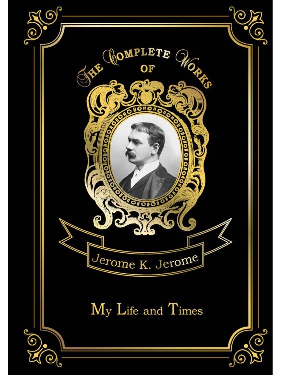 My Life and Times. Volume 7