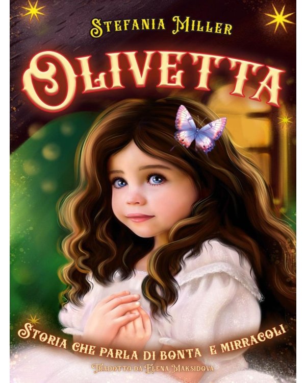 Дополнительное изображение книги «Olivetta. Storia che parla di bonta e mirracoli»
