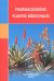 Pharmacognosie. Plantes medicinales